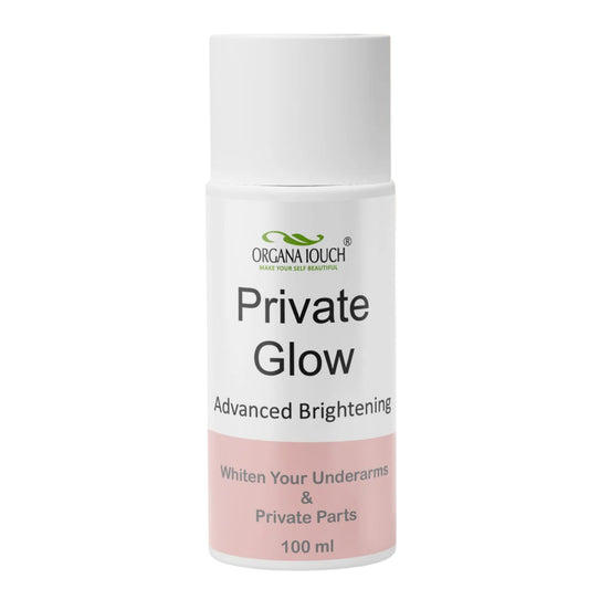 ORGANA TOUCH Private Glow( Advanced Brightening) - 100ml